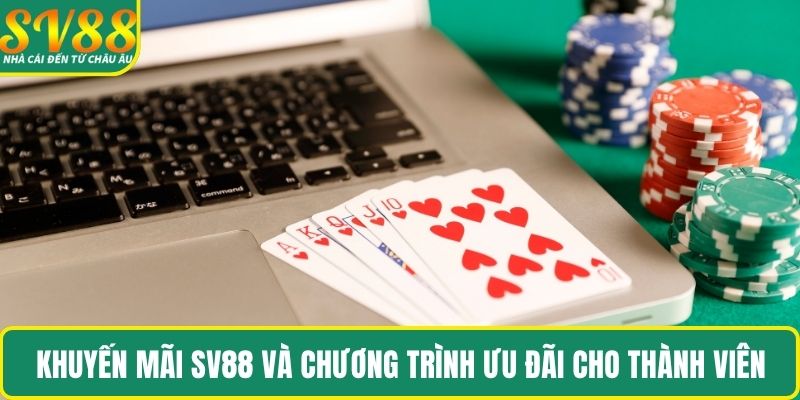 Khuyến mãi SV88 và chương trình ưu đãi cho thành viên